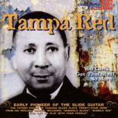 TAMPA RED  - CD YOU CAN'T GET THAT STUFF