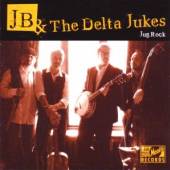 JB & THE DELTA JUKES  - CD JUG ROCK