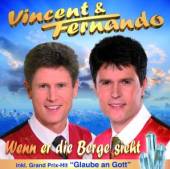VINCENT & FERNANDO  - CD WENN ER DIE BERGE SIEHT
