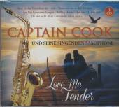 CAPTAIN COOK  - 3xCD LOVE ME TENDER