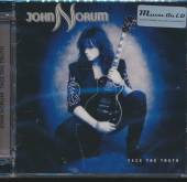 NORUM JOHN  - CD FACE THE TRUTH / ..