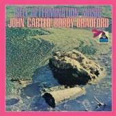 CARTER JOHN/BOBBY BRADFO  - CD SELF DETERMINATION MUSIC