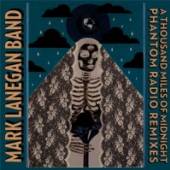 LANEGAN MARK -BAND- - CD THOUSAND MILES OF MIDNIGHT