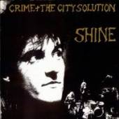 CRIME & THE CITY SOLUTION  - CD SHINE