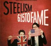 STEELISM  - CD 615 TO FAME