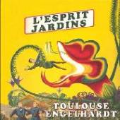 ENGELHARDT TOULOUSE  - CD MIND GARDENS:L'ESPRIT..