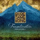 BUBE DAME KONIG  - CD TRAUMLANDLEIN-NEUE FOLKMUSIK