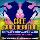 CREE CONFEDERATION  - CD KIHTAWASOH WAPAKWANI
