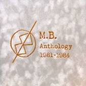 MB  - 2xCD ANTHOLOGY 1981-84.=PLATIN
