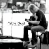 FABLE DUST  - VINYL MAN WHO CAME OUT OF THE.. [VINYL]