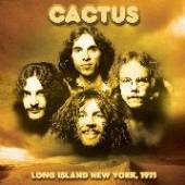 CACTUS  - CD LONG ISLAND NY 1971