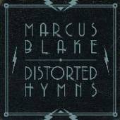 MARCUS BLAKE  - CD DISTORTED HYMNS