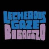 LECHEROUS GAZE  - SI BAGAGAZO /7