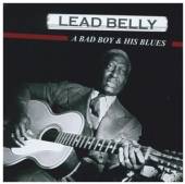 LEAD BELLY  - CD A BAD BOY & HIS BLUES