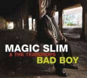 MAGIC SLIM & TEARDROPS  - CD BAD BOY