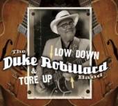 ROBILLARD DUKE  - CD LOW DOWN & TORE U..