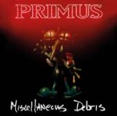 PRIMUS  - CD MISCELLANEOUS DEB..