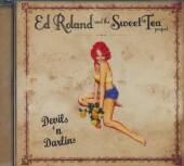 ROLAND ED & SWEET TEA PR  - CD DEVILS N DARLINS