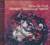 SMITH JOHNNY -HAMMOND-  - CD OPUS DE FUNK