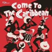  COME TO THE CARIBBEAN [VINYL] - supershop.sk