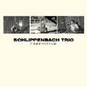 SCHLIPPENBACH TRIO  - VINYL FIRST RECORDINGS [VINYL]