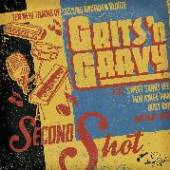 GRITS'N GRAVY  - CD SECOND SHOT
