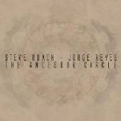 STEVE ROACH & JORGE REYES  - CD ANCESTOR CIRCLE