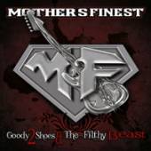 MOTHER'S FINEST  - CD GOODY 2 SHOES & THE FILTHY BEAST