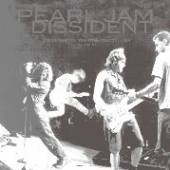 PEARL JAM  - CD DISSIDENT: LIVE A..