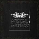  METAL MATTERS - supershop.sk