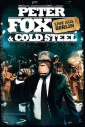 FOX PETER & COLD STEEL  - DVD LIVE AUS BERLIN