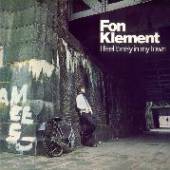 KLEMENT FON  - VINYL I FEEL LONELY IN MY TOWN [VINYL]