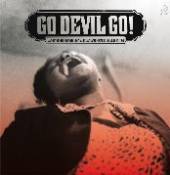  GO DEVIL GO [VINYL] - supershop.sk