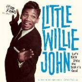 LITTLE WILLIE JOHN  - CD LET'S ROCK WHILE THE..