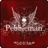 PEBBLEMAN  - CD CALL OF FATE