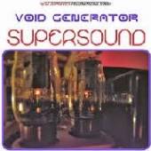 VOID GENERATOR  - CD SUPERSOUND