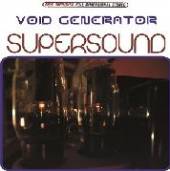 VOID GENERATOR  - VINYL SUPERSOUND =COLOURED= [VINYL]