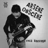 ARSENE OBSCENE  - SI ROCK SAUVAGE /7