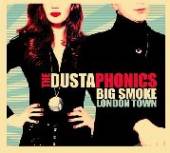 DUSTAPHONICS  - CD BIG SMOKE LONDON TOWN