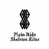 PLAIN RIDE  - VINYL SKELETON KITES [VINYL]