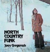 GREGORASHY JOEY  - CD NORTH COUNTRY FUNK
