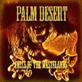PALM DESERT  - VINYL FALLS OF THE.. -HQ- [VINYL]