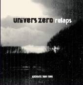 UNIVERS ZERO  - VINYL RELAPS/ARCHIVES 1984-86 [VINYL]