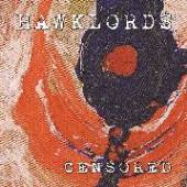 HAWKLORDS  - CD CENSORED