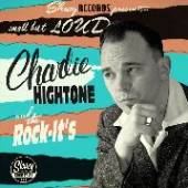 HIGHTONE CHARLIE  - CD SMALL BUT LOUD