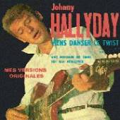 HALLIDAY JOHNNY  - CD VIENS DANSER LE TWIST