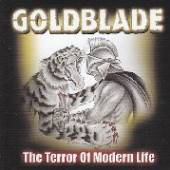 GOLDBLADE  - CD TERROR OF MODERN LIFE