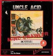 UNCLE ACID & THE DEADBEATS  - SI MIND CRAWLER /7