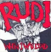 RUDI  - VINYL 7-WHEN I WAS DEAD [VINYL]