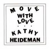 HEIDEMAN KATHY  - VINYL MOVE WITH LOVE [VINYL]
